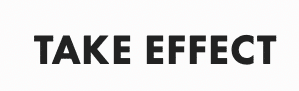 Take Effect Reviews Take Effect Reviews